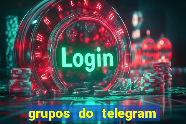 grupos do telegram mais de 18